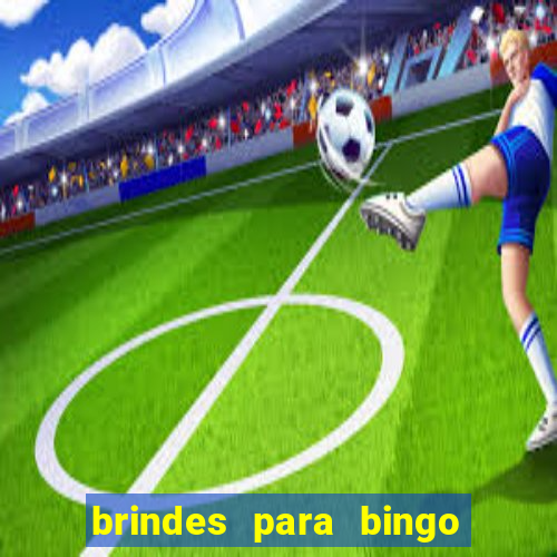 brindes para bingo de empresa